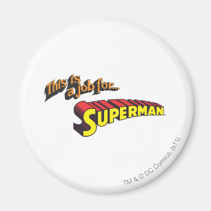 Supermann  Das ist eine Aufgabe für...Logo Magnet