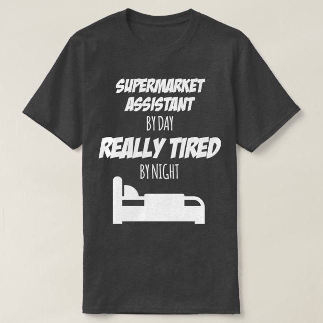 Supermarket Assistant Job Fun Geschenk für jeden S T-Shirt (Design vorne)