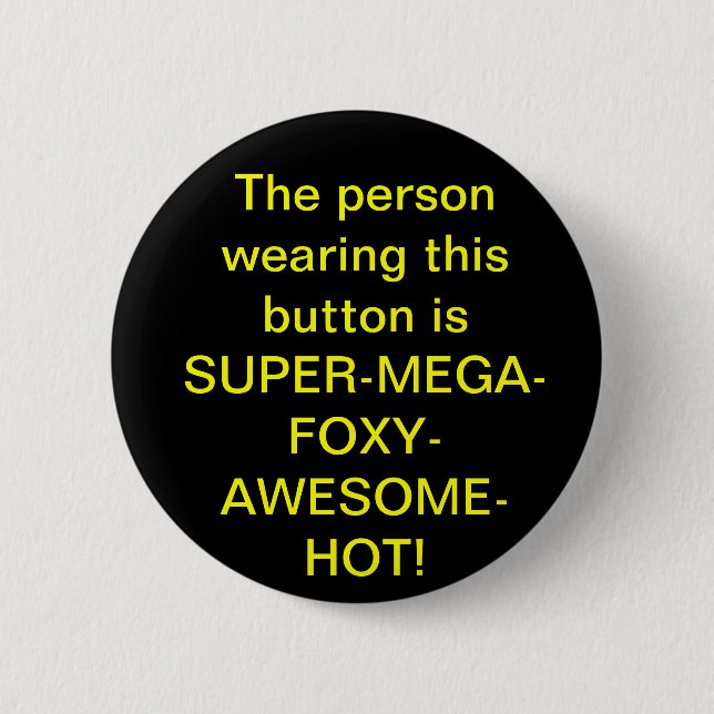 SUPERMEGAFOXYAWESOMEHOT Button (Vorderseite)
