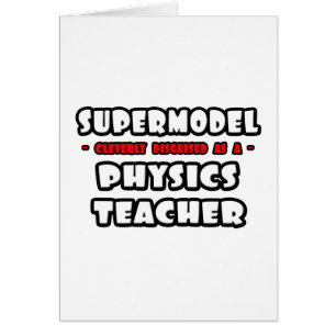 Supermodèle ..Professeur de physique