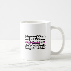 SuperMom.. Analytischer Chemist Kaffeetasse