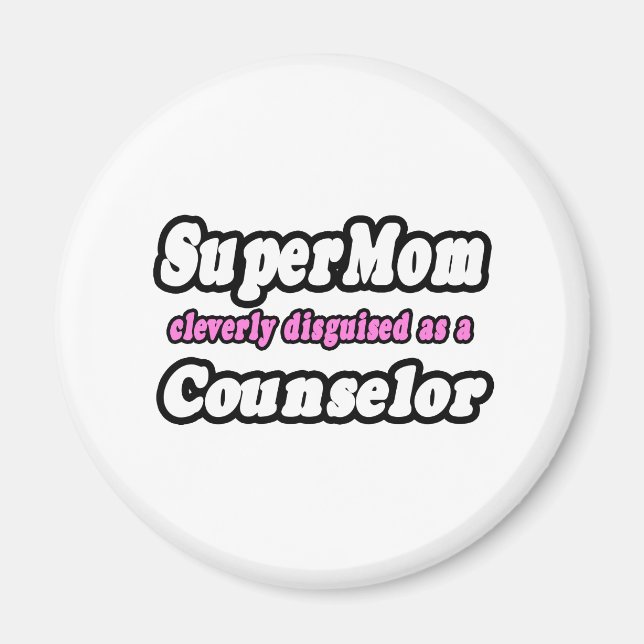 SuperMom...Counselor Magnet (Vorne)