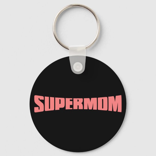 SuperMom: Meine Mutter ist mein Superheld Schlüsselanhänger (Vorderseite)
