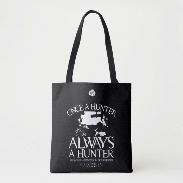 Supernatural "Once a Junter, Always a Hunter" Tasche (Vorderseite)