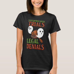 Supernatural verfahrens Legal Denials Beängstigend T-Shirt