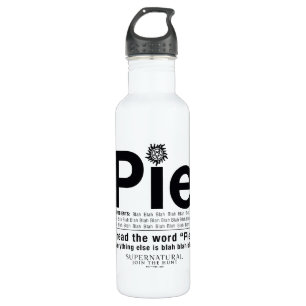 Supernatürliches "Pie"-Zitat Edelstahlflasche