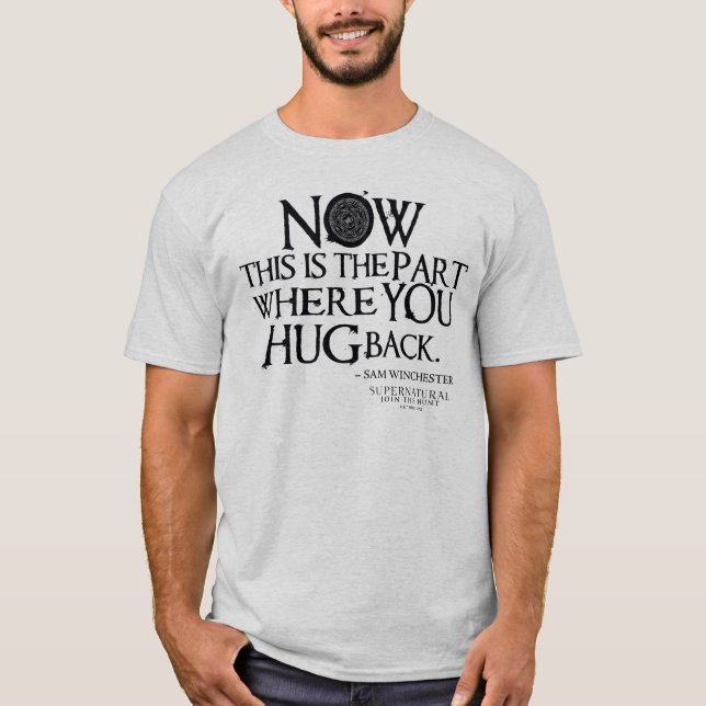 Supernatürliches Zitat zum Zurückdrängen T-Shirt (Vorderseite)