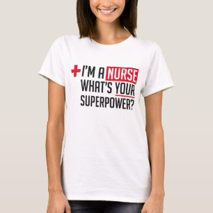 Superpowered Krankenschwester T-Shirt