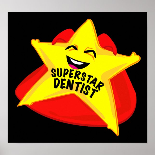 Superstar Zahnarzt humorvolles Poster! Poster (Vorne)