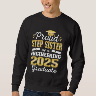 Superstolze Stiefschwester des Ingenieursabsolvent Sweatshirt
