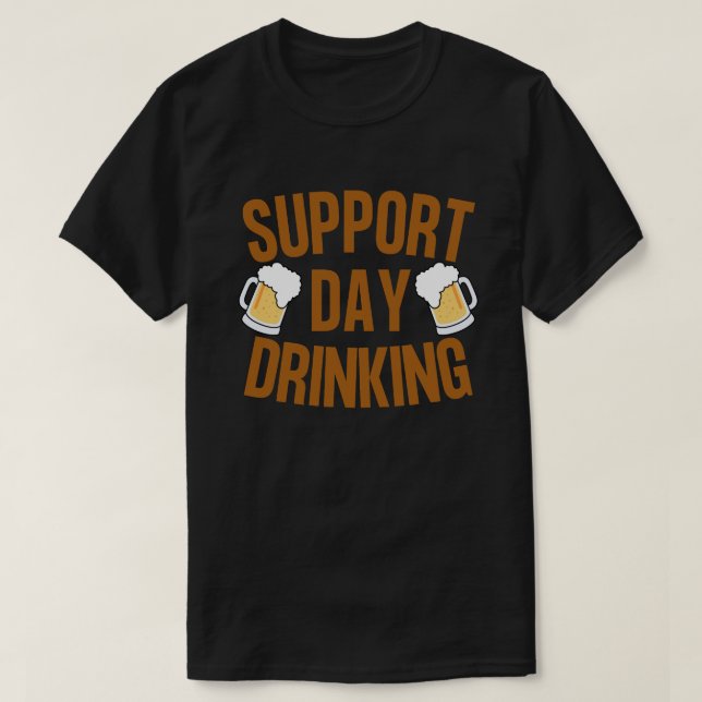 Support Day Drinking 2024 T-Shirt (Design vorne)