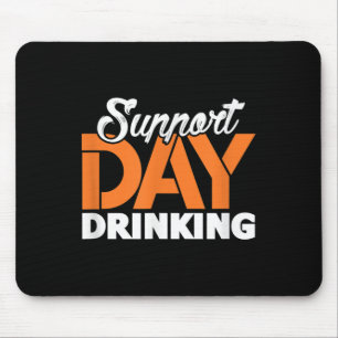 Support Day Drinks Bachelor Party Bachelorette P Mousepad