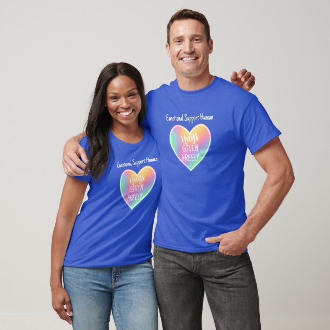 Support émotionnel Hugs Humains Unisex T-Shirt (Unisexe)