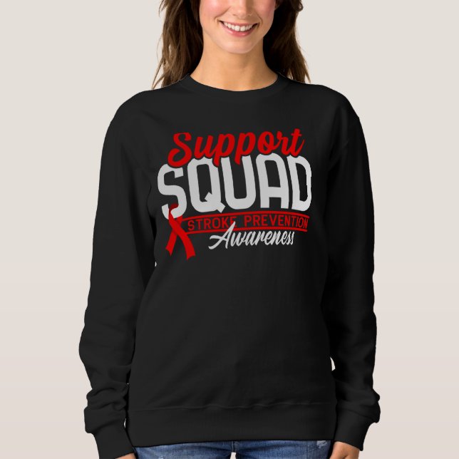 Support Squad I Open Heart Operation Disease Strok Sweatshirt (Vorderseite)