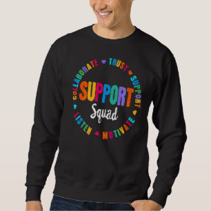 Support-Team-Lehrer-Support-Squad Sweatshirt