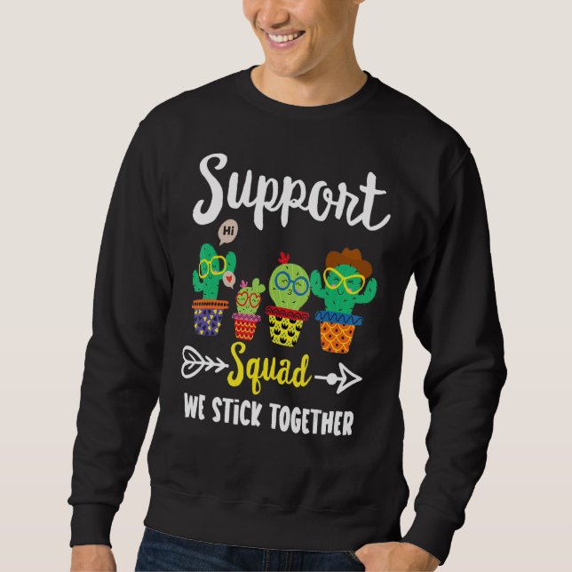 Support-Team-Support-Lehrer für Squad School Cactu Sweatshirt (Vorderseite)