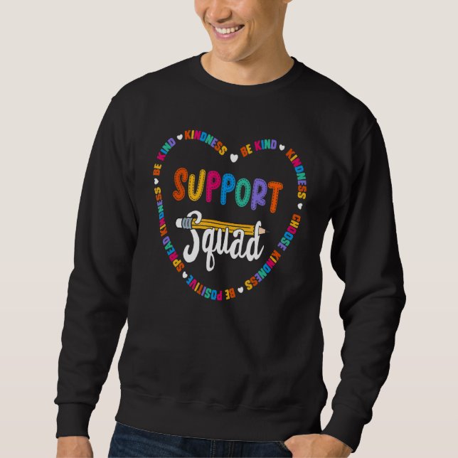 Support-TeamSeien Sie freundlich SchulassistentIn Sweatshirt (Vorderseite)