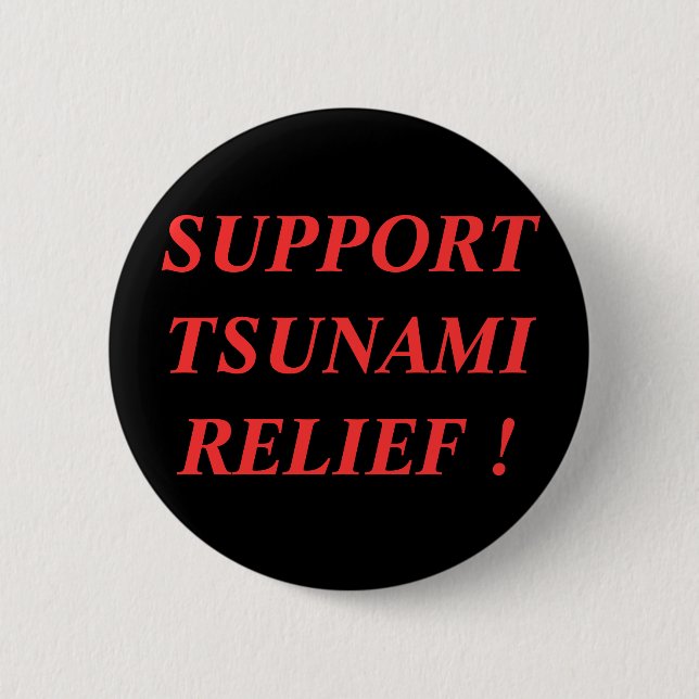 SUPPORT TSUNAMI RELIEF ! BUTTON (Vorderseite)