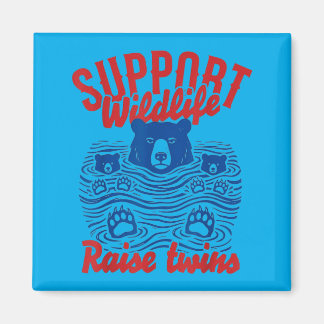 Support Wildlife Raise Twins Funny Mama Bear Magnet