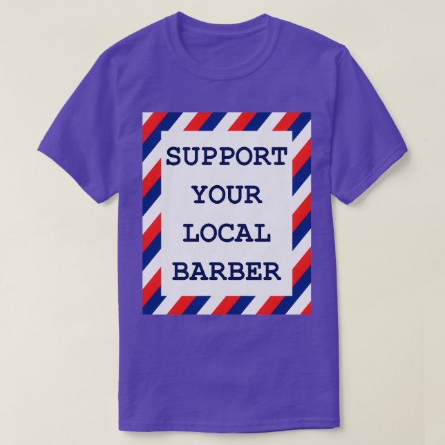 support your local barber 20 T-Shirt (Design vorne)