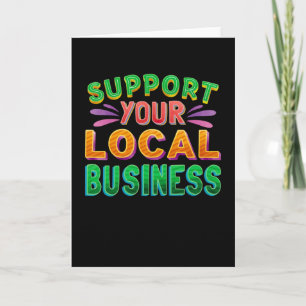 Support Your Local Business Karte