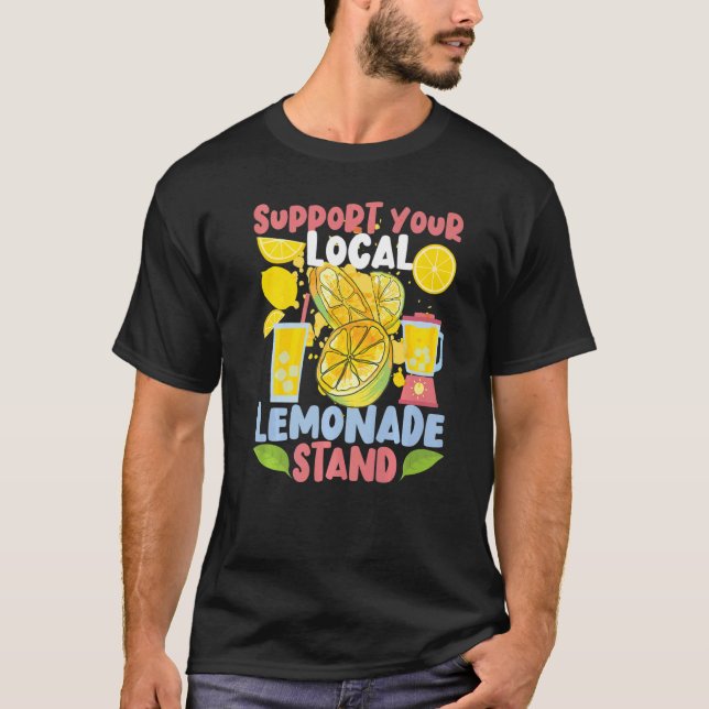 Support Your Local Lemonade Stand  T-Shirt (Vorderseite)