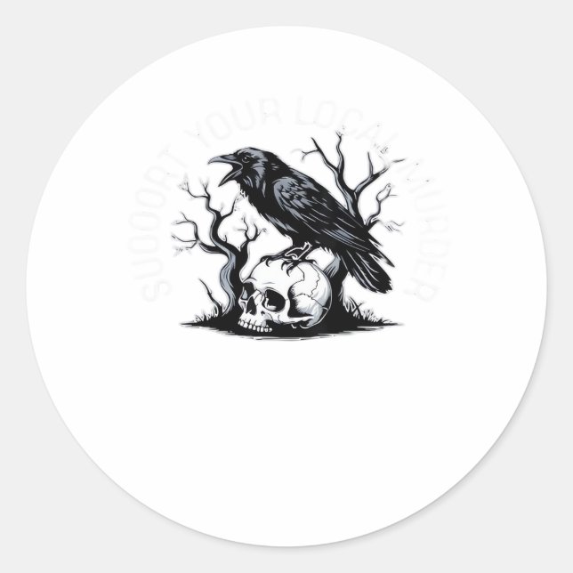 Support Your Local Murder Classic Design Runder Aufkleber (Vorderseite)