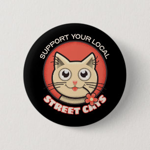 Support Your Local Street Cats Button