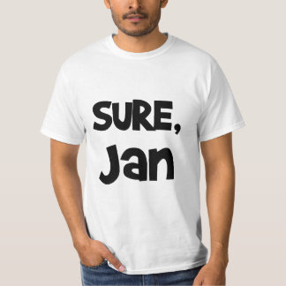 Sure Jan.-T - Shirt
