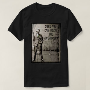 SuRe können Sie dem Regierungs-T - Shirt vertraue