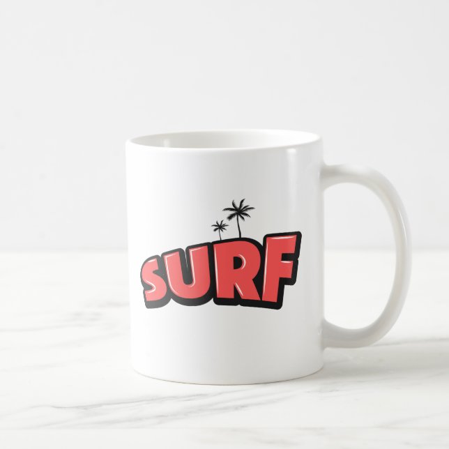 Surf, just surf. In red Kaffeetasse (Rechts)