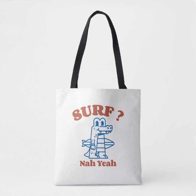 Surf? Nah Yeah Tasche (Vorderseite)