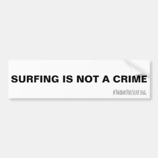 SURF N'EST PAS UN Sticker pare-chocs CRIME -Blanc/