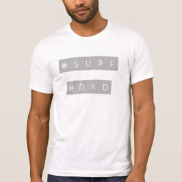 Surf Papa Hashtag-Shirt T-Shirt