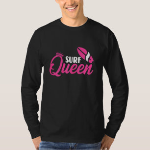 Surf Queen Surfboard Surfbrett Surfer Girl T-Shirt