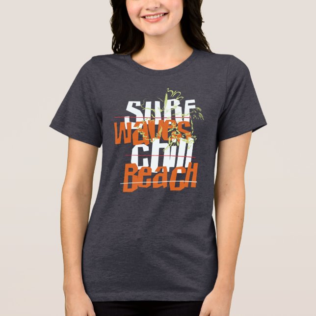 Surf Waves Chill Beach T - Shirt (Vorderseite)