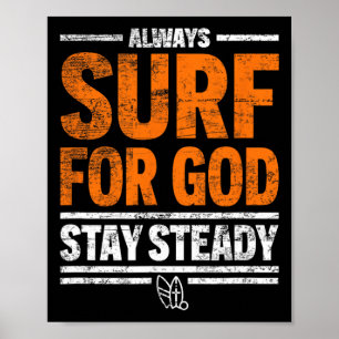 Surfe immer für Gott, bleibe standhaft  Poster