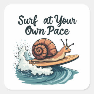 Surfen auf dem eigenen Pace Funny Surfsnail Quadratischer Aufkleber