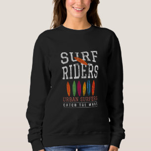 Surfen für Surfen Urban Summer Beach Urlaub Sweatshirt