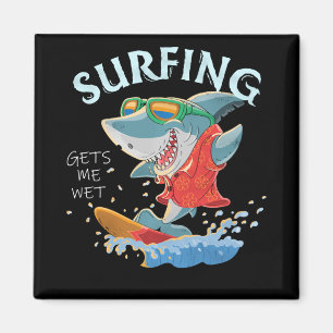 Surfen lässt mich nass Hai Geschenke Magnet