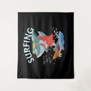 Surfen lässt mich nass Hai Geschenke Wandteppich