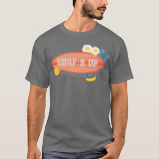 Surfen macht Spaß mit Schulfrühstück Nationales Es T-Shirt