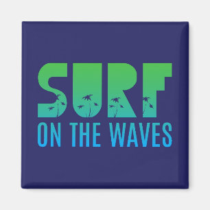 Surfen Sie auf dem Waves Poster Magnet