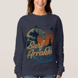Surfen Sie in den Dünen von Arrakis Sweatshirt