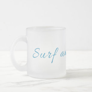 Surfen und Gelassen Surfen Mattglastasse