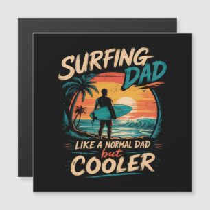 Surfen wie ein normaler Papa, aber cooler Sommer Magnetkarte