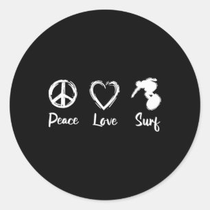 Surfer Motivation Surfen - Frieden Liebe Surfen Runder Aufkleber