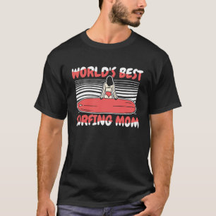 Surfer Mutter Surfrider Waves Surfboard Surfbrett T-Shirt