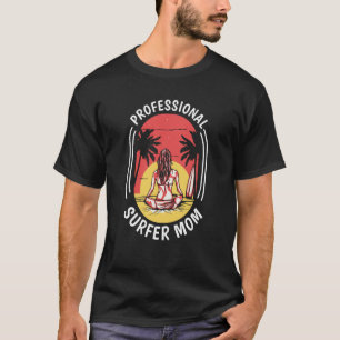 Surfer Mutter Surfrider Waves Surfboard Surfbrett T-Shirt