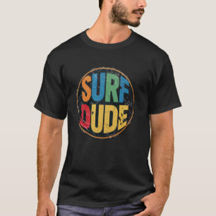 Surfer Typ Surf ist oben drauf cooler Surfer Typ S T-Shirt